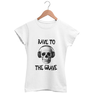 Rave To The Grave Women's Fitted T-Shirt | Techno Outfit