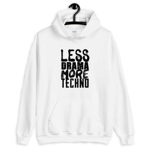 Less Drama More Techno Hoodie | Techno Outfit
