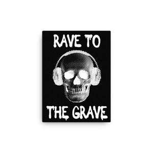 Rave To The Grave Canvas | Techno Outfit